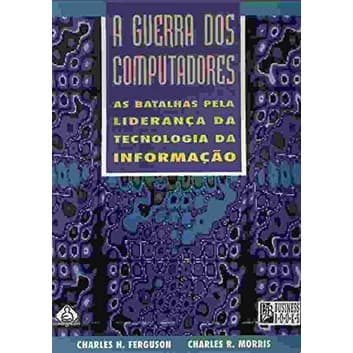 A Guerra Dos Computadores