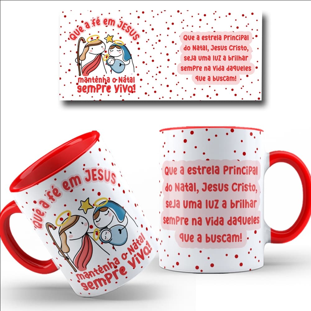 Caneca Flork Que a Fé em Jesus mantenha o natal sempre vivo! Caneca Porcelana 325 ML