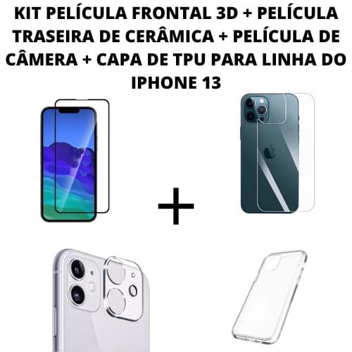 KIT PELÍCULA DE VIDRO 3D+PELÍCULA TRASEIRA CERÂMICA+PELÍCULA DE CÂMERA+CAPA PARA LINHA DO IPHONE 13