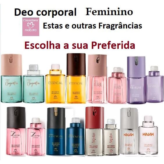 Deo Desodorante Corporal Feminino Natura  Spray ou Refil. Varias Fragrancias = Variações