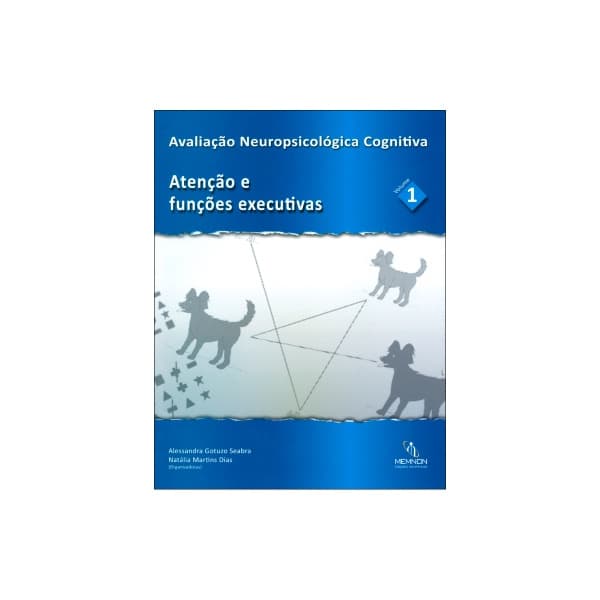 Avaliação Neuropsicológica Cognitiva 1 - Atenção e Funções Executivas