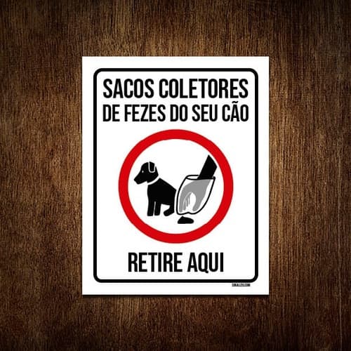 Placa Sacos Coletores De Fezes Do Seu Cão Retire Aqui