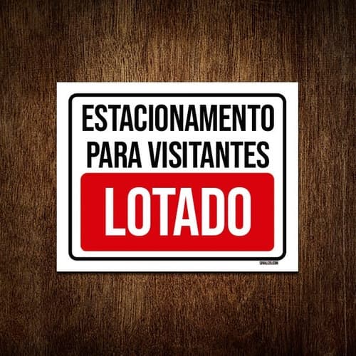Placa Sinalização Estacionamento Visitantes Lotado