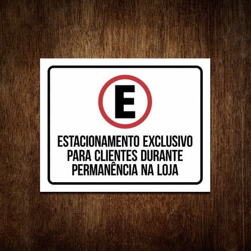 Placa Estacionamento Exclusivo Para Clientes Sinalização