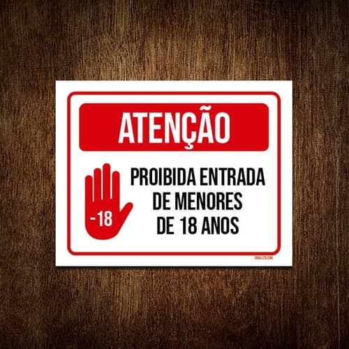 Placa Atenção Proibida Entrada Menos 18 Anos