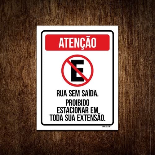 Placa Sinalização - Não Estacione Rua Sem Saída