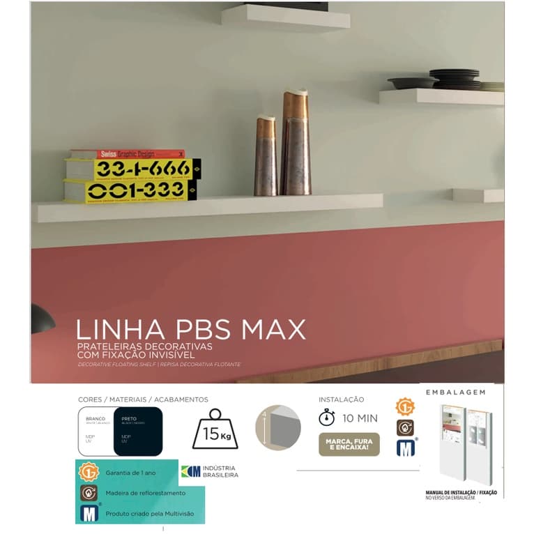 Prateleira Flutuante 25x90 cms com suporte incluso PBS MAX 2590