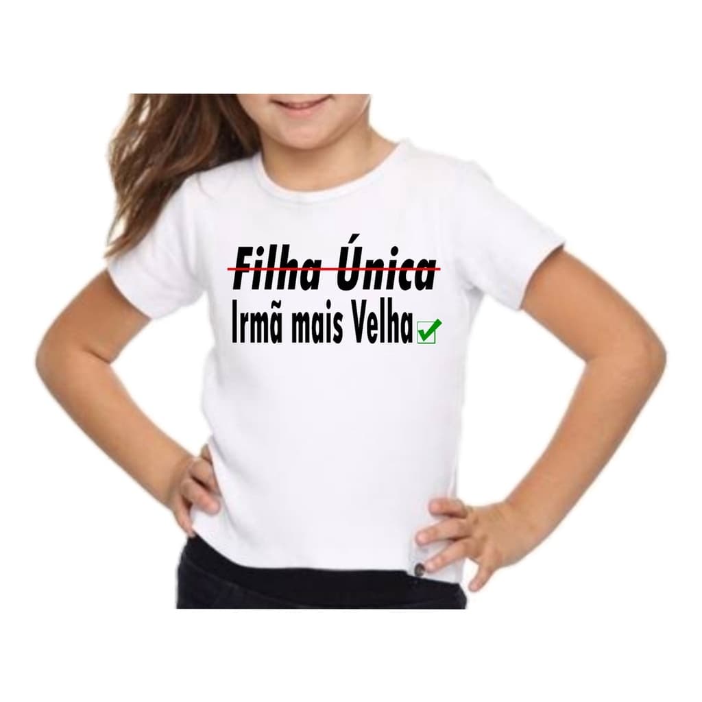 Camiseta Infantil Menina Irmã Velha Promovida Nova Promoção