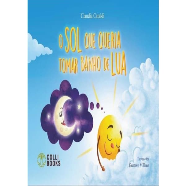 Livro - Sol Que Queria Tomar Banho De Lua, O