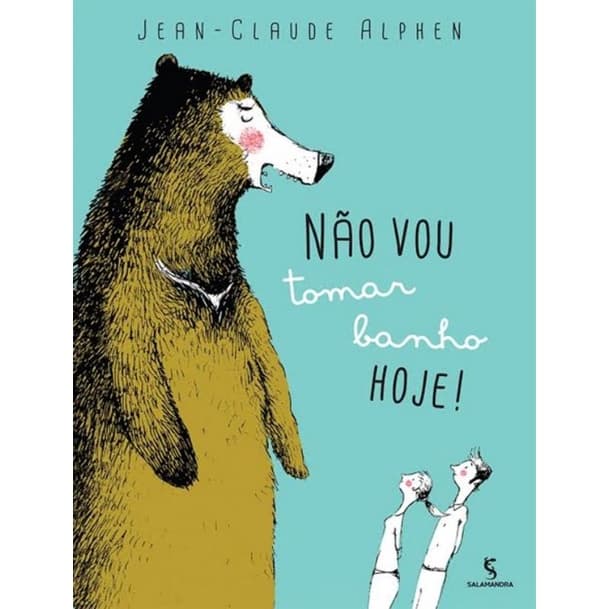 Livro - Nao Vou Tomar Banho Hoje!