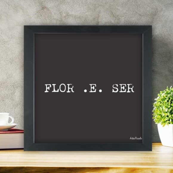 Quadro decorativo 1 peça 20x20 flor e ser florescer frases delicadas para quarto sala