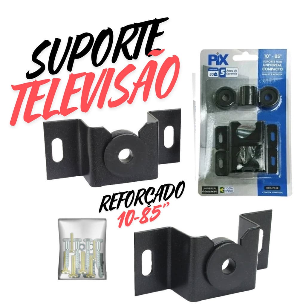 Suporte Fixo Universal LED / LCD 10" a 85"- Original PIX