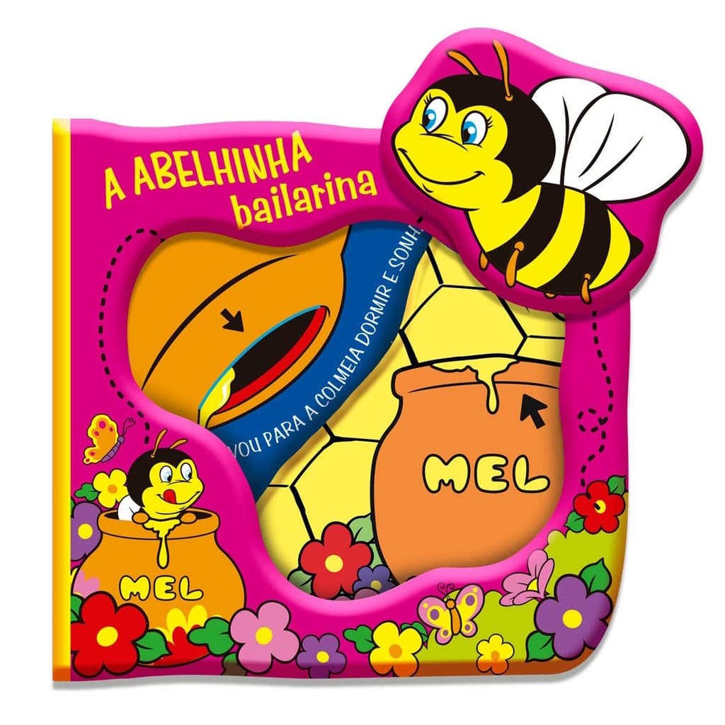 LIVRO INFANTIL DE BANHO GRANDE - A ABELHINHA BAILARINA