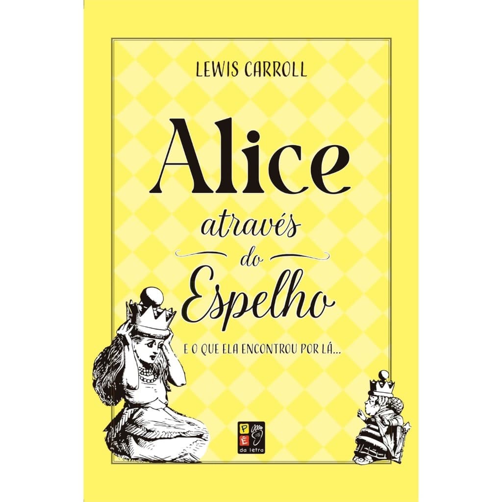 Alice Através do Espelho - Lewis Carroll - Livro Físico