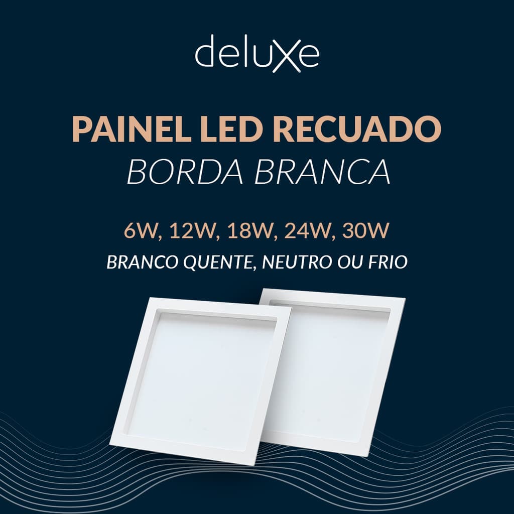 Painel Led Embutir Recuado Comfort 6w, 12w, 18w, 24w ou 30w 3000k 4000k 6500k 110v/220v Bivolt Branco