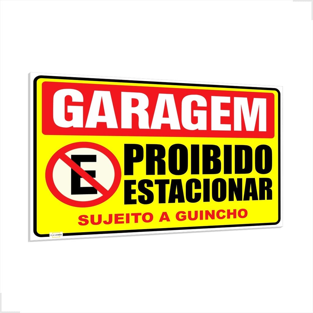Placa Proibido Estacionar Garagem Sujeito A Guincho Vários Tamanhos 1mm e 2mm