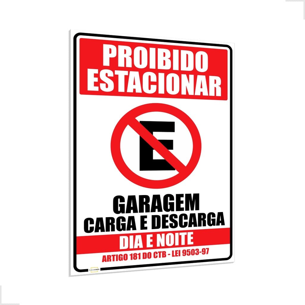 Placa De Proibido Estacionar Carga E Descarga Vários Tamanhos e C/ Artigo CTB PS de 1mm e 2mm