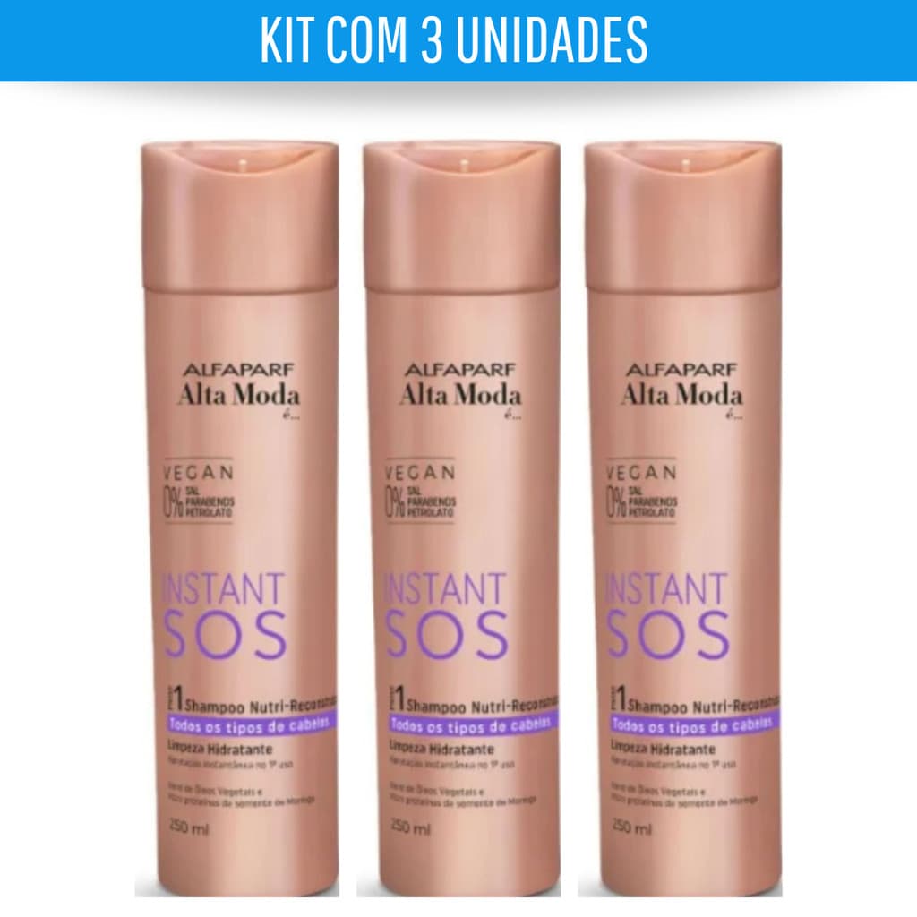 KIT 3 ALTA MODA SHAMPOO SOS INSTANT NUTRI-RECONSTRUTOR 250ML
