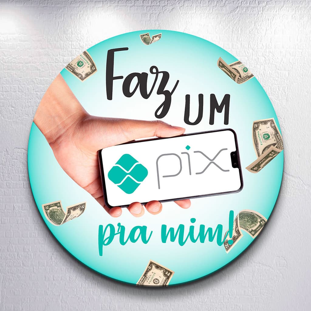 Painel Sublimado Capa Decorativa Faz o Pix  Festa Estampa Redondo Mini ou Grande