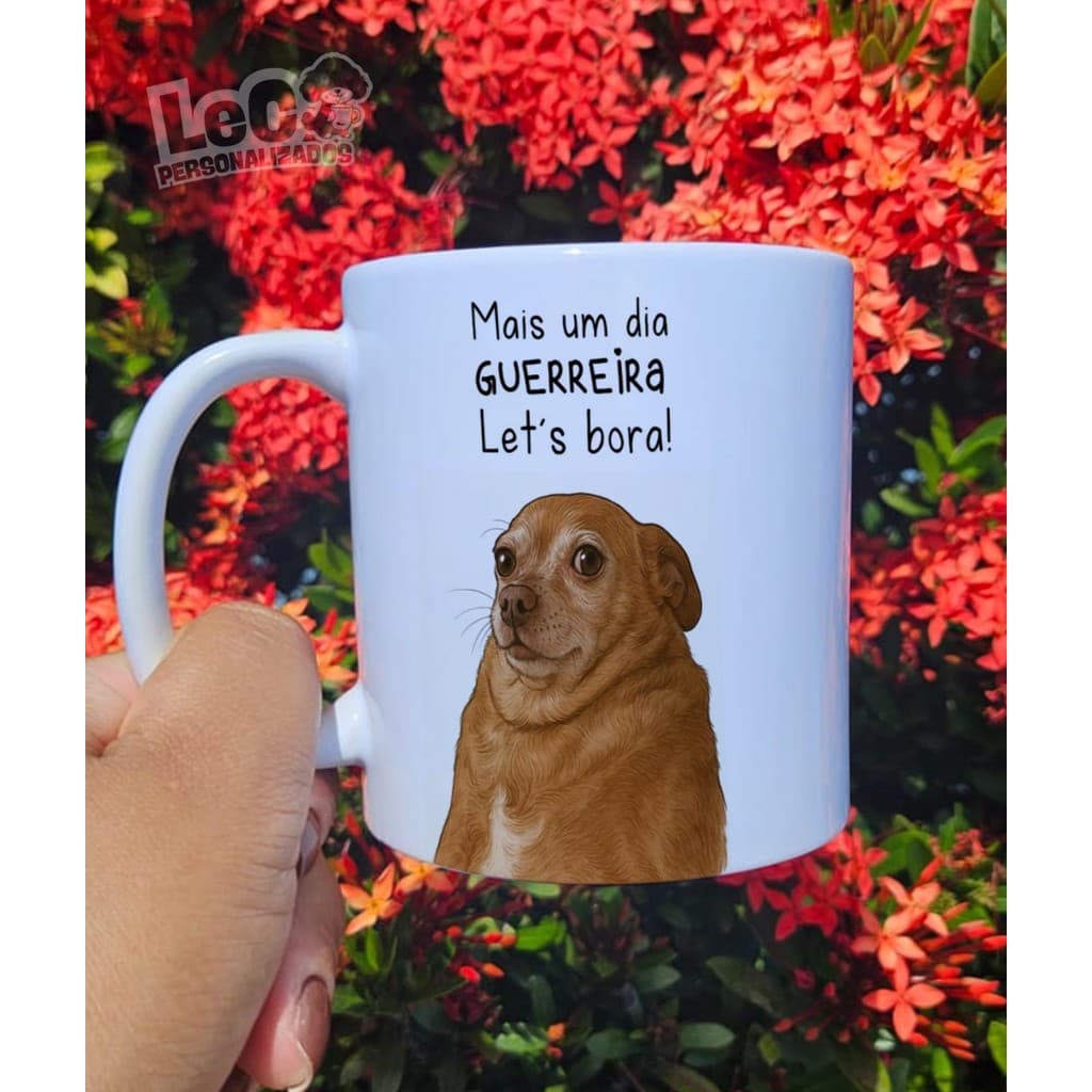 Caneca Mais um Dia Guerreira, Let's Bora! - Caneca Meme - Caneca Divertida
