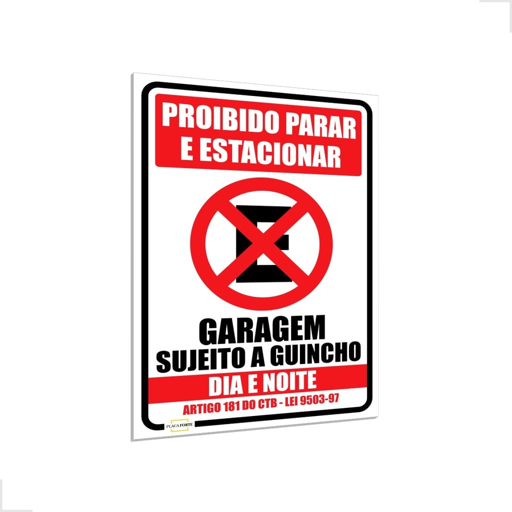 Placa Proibido Estacionar Garagem Sujeito a Guincho Grande Vários Tamanhos PS de 1mm e 2mm