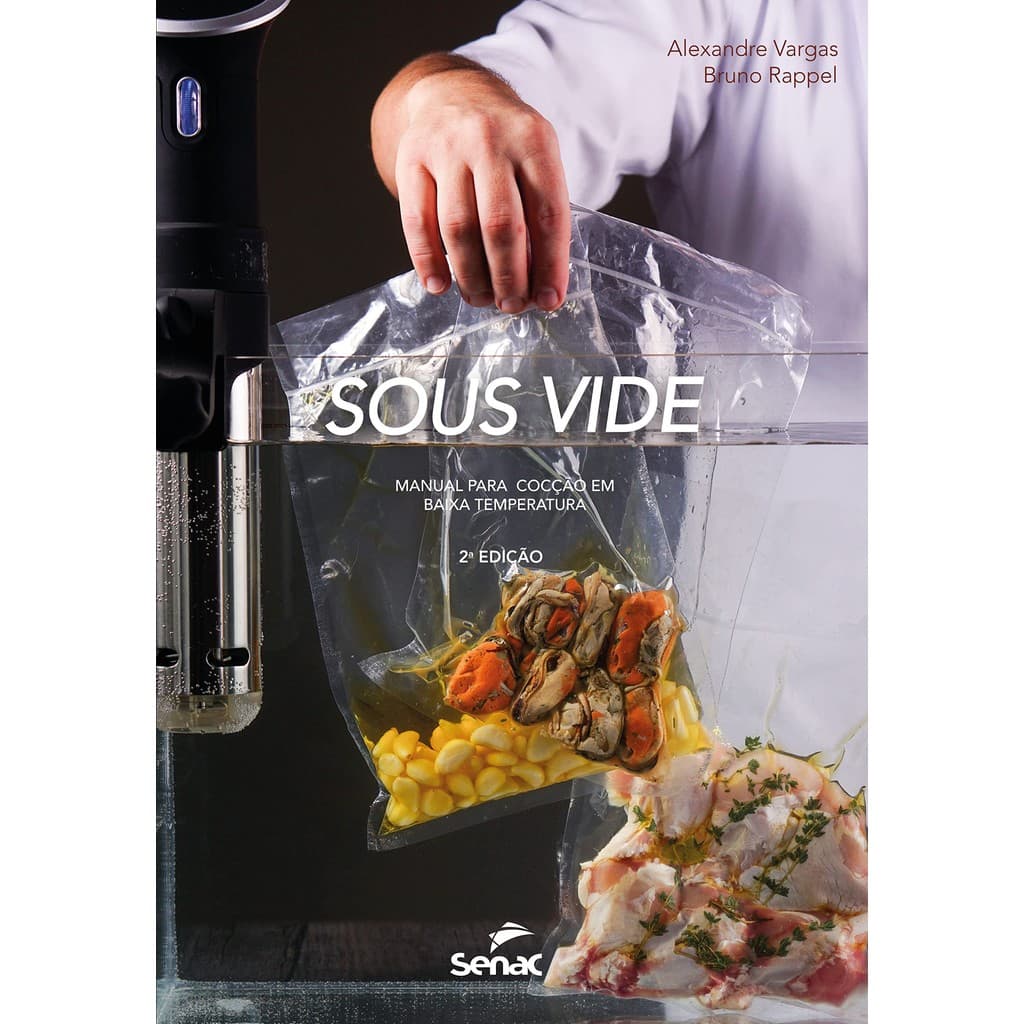 Sous Vide - Manual Para Cocção Em Baixa Temperatura - 2a. edição