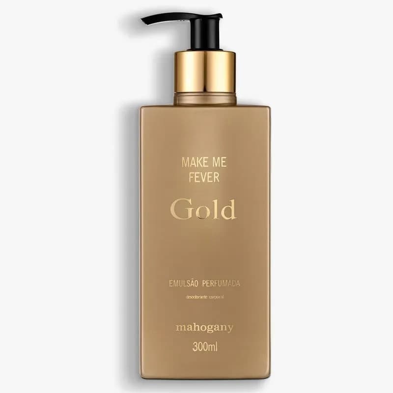 Mahogany - Make Me Fever Gold Hidratante 300ml