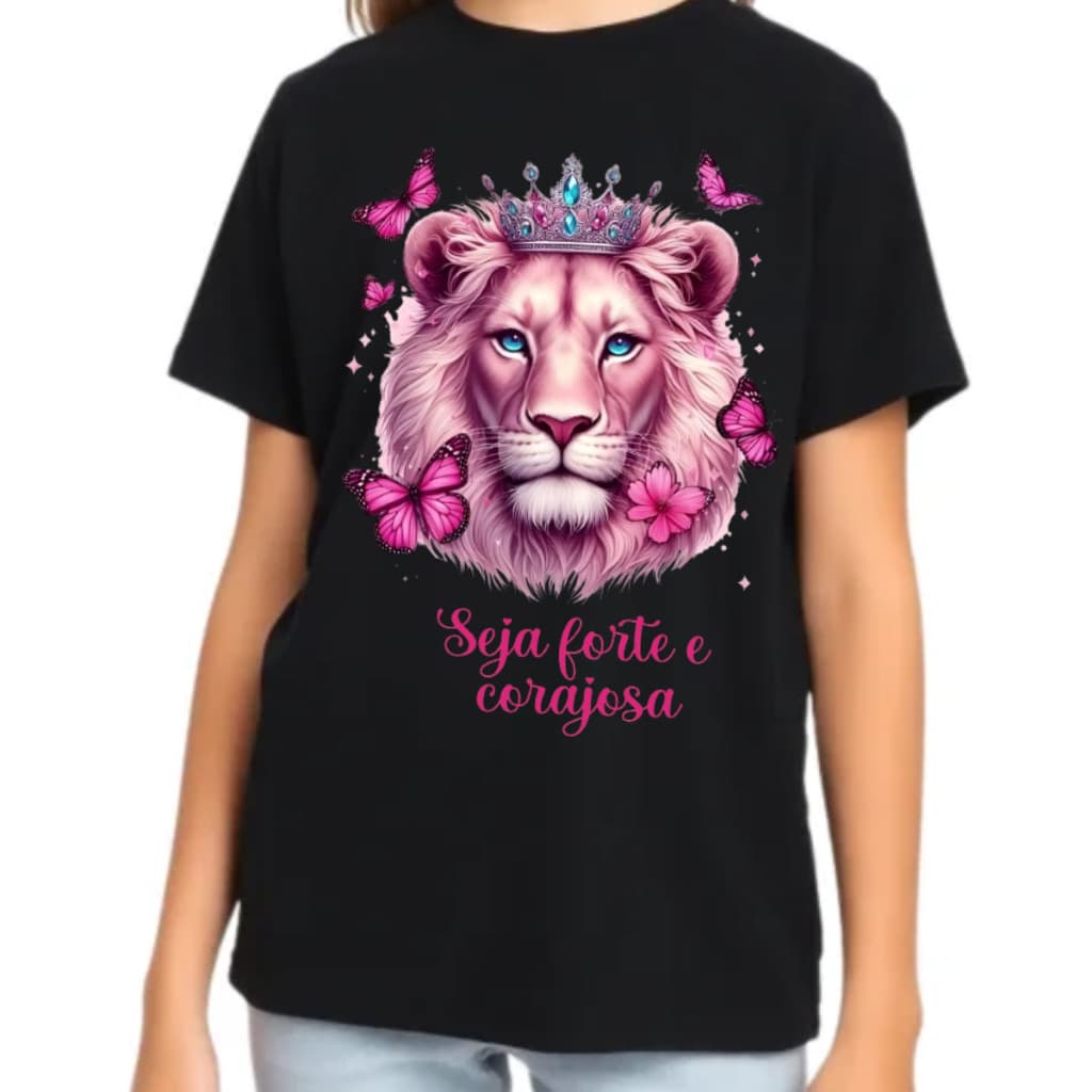 Camiseta Infantil Blusa T-Shirt Menina Estampa Seja Forte e Corajosa 2 ao 16 anos 100% algodao