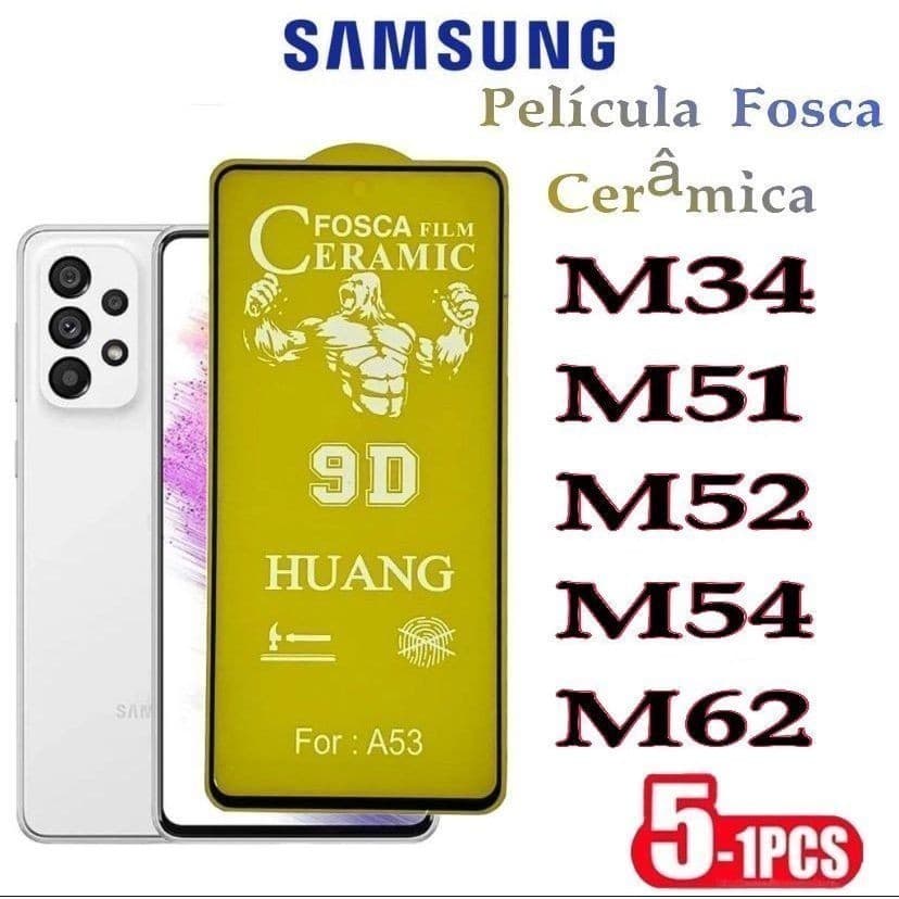 Película Fosca Cerâmica Flexível 9D Samsung M34 M51 M52 M54 M62