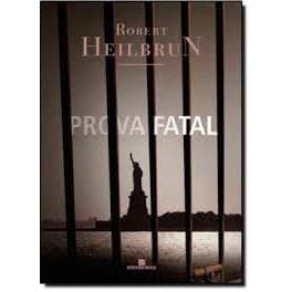 PROVA FATAL autor ROBERT HEILBRUN
