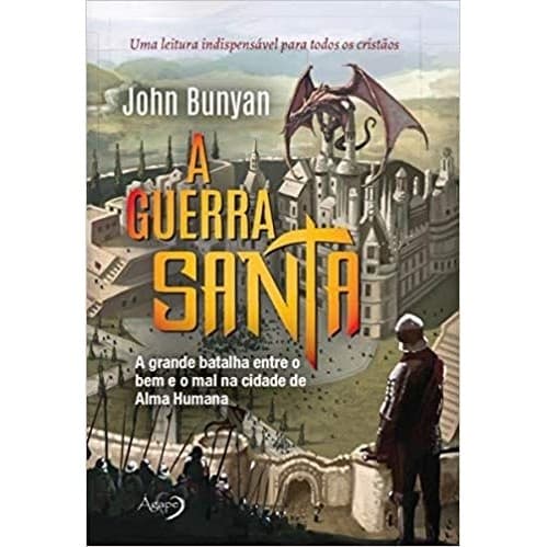 A Guerra Santa - John Bunyan – 6457