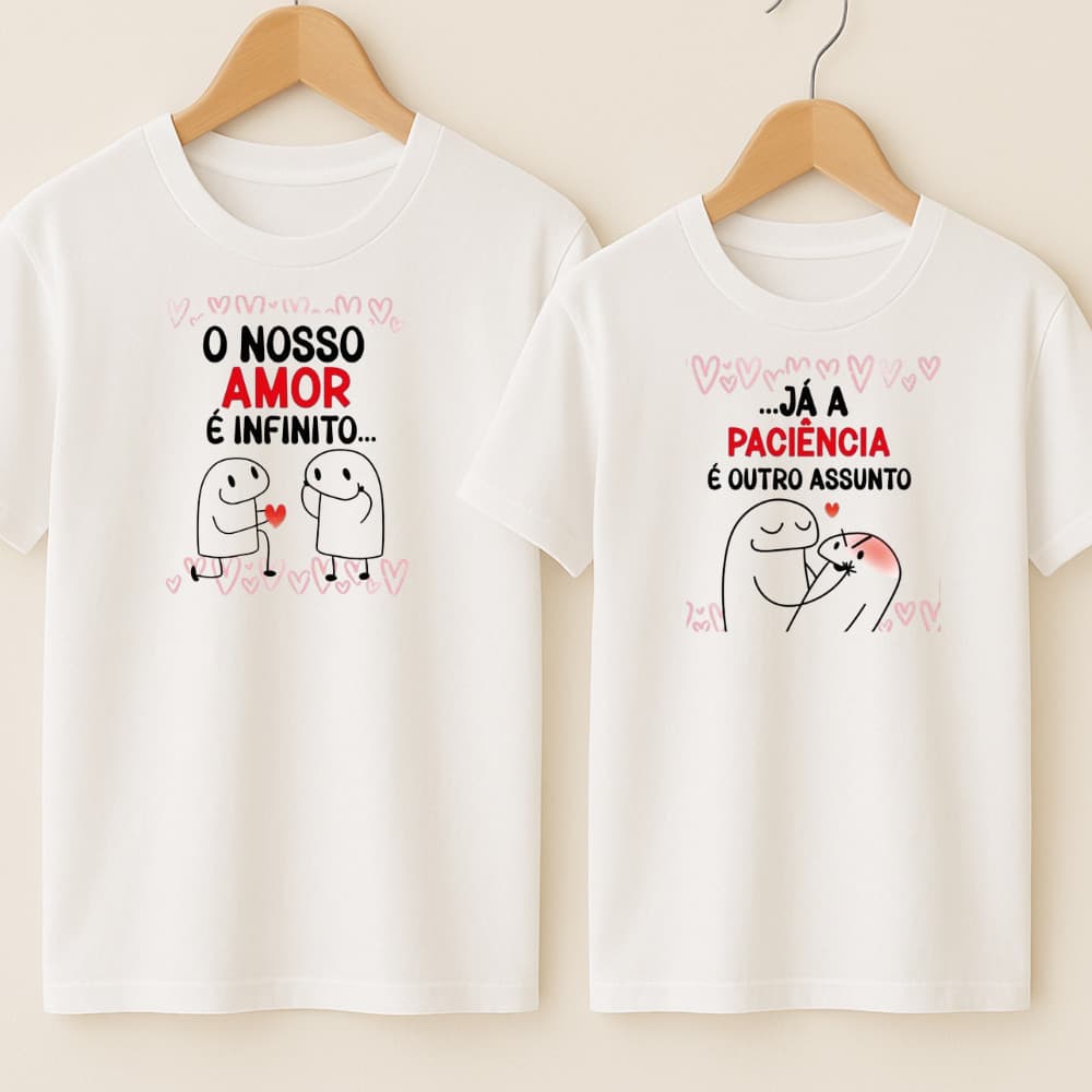 Camiseta Algodão Casal Estampa O Nosso Amor É Infinito Meme Engraçado Flork Namorados Paixão Amor