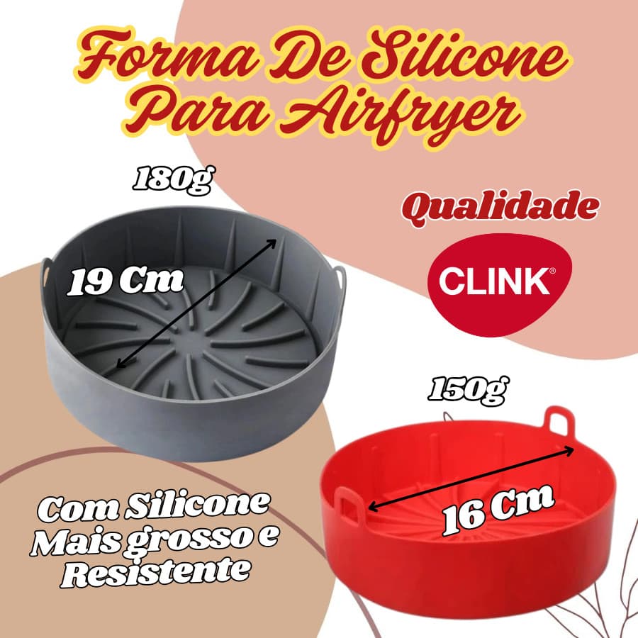 Forma AirFlryer De Silicone Grosso Resistente 19Cm De 180g Ou 16Cm De 150g Clink Com Alças