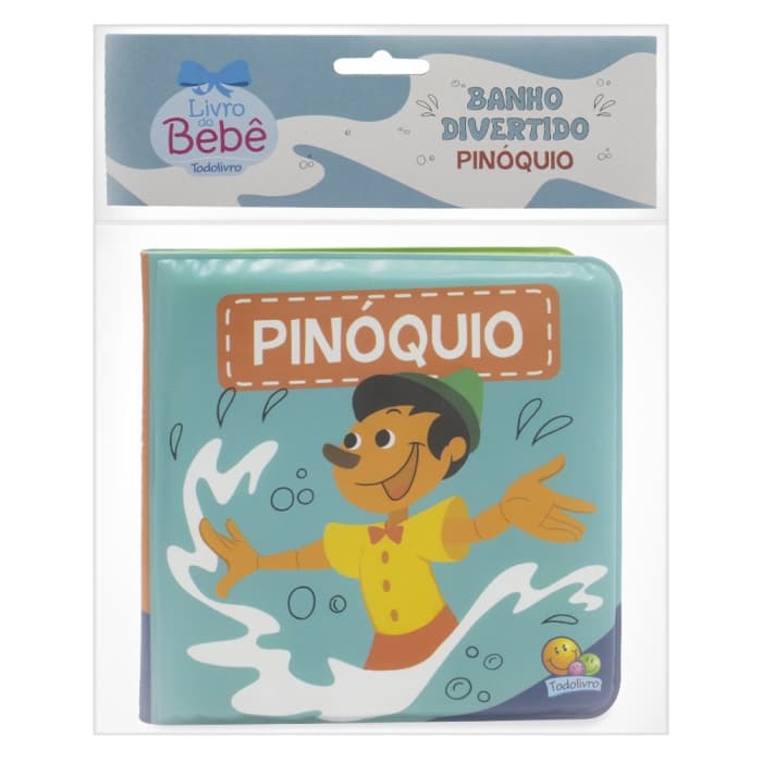 LIVRO DE BANHO - BANHO DIVERTIDO - O PINÓQUIO - INFANTIL