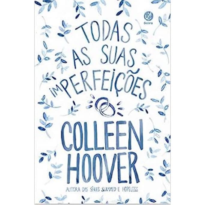 TODAS AS SUAS (IM)PERFEIÇÕES - HOOVER, COLLEEN