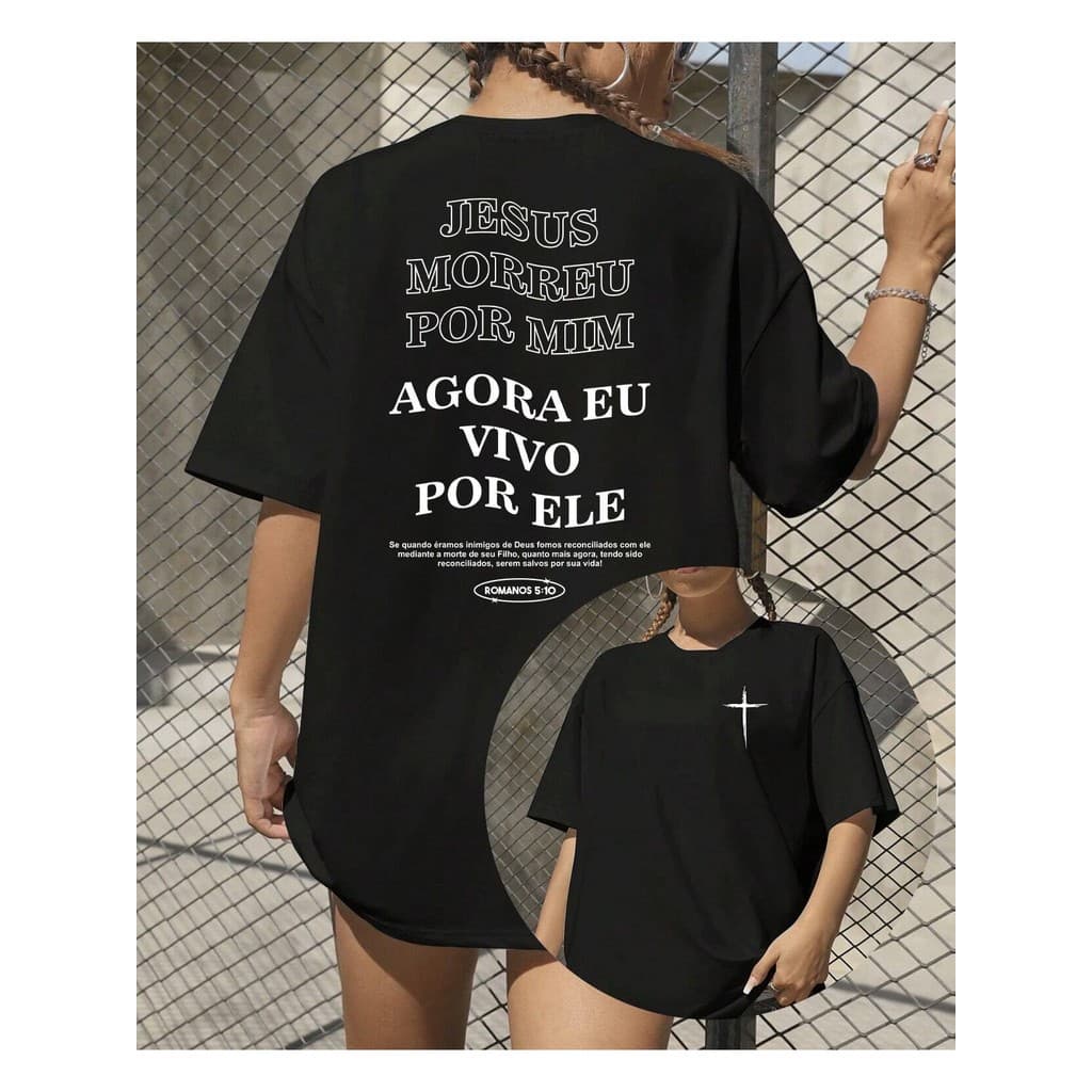 Camiseta feminina  Básica 100% Algodão Unissex Cristã Fé Jesus Morreu Por Mim Vivo Por Ele Gospel