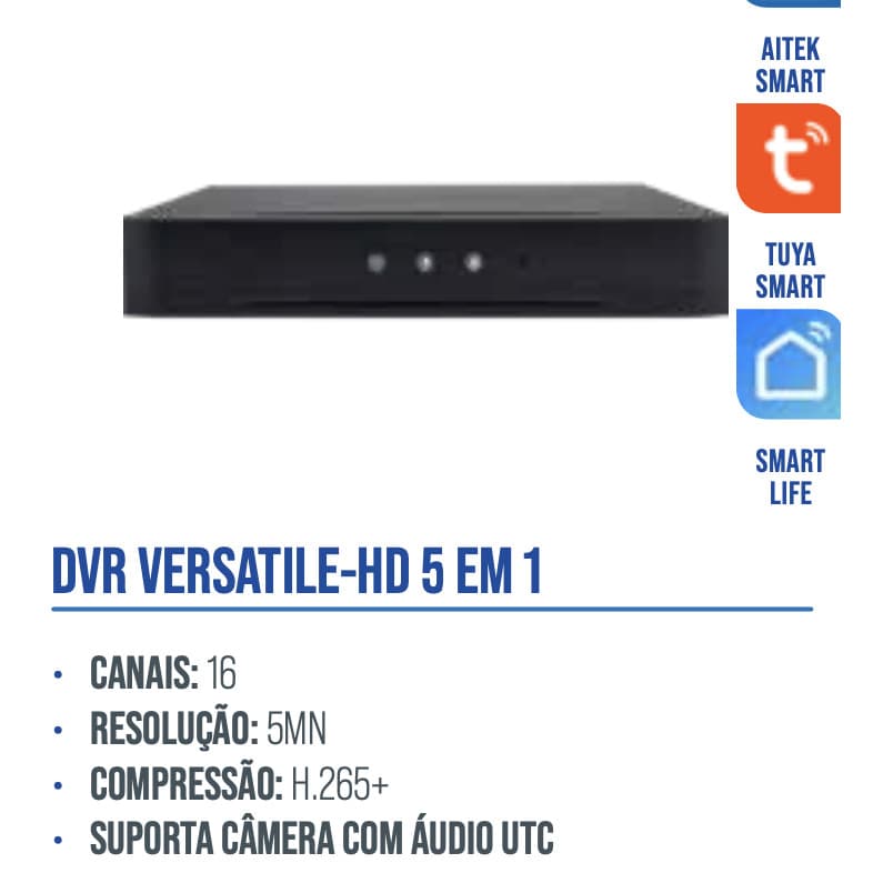 DVR 16 CANAIS 5 EM 1 FULLHD 5MP H265+ AUDIO COAXIAL UTC APP AITEK SMART TUYA E SMARTLIFE