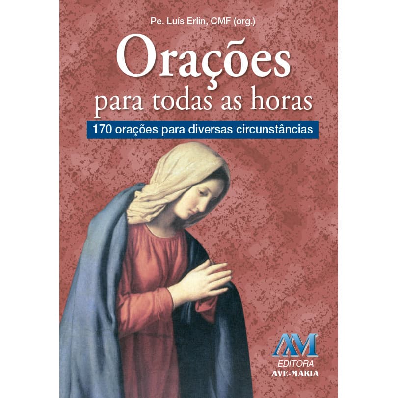 Livro Orações para todas as horas CATÓLICO AVE MARIA Editora Ação Social Claretiana