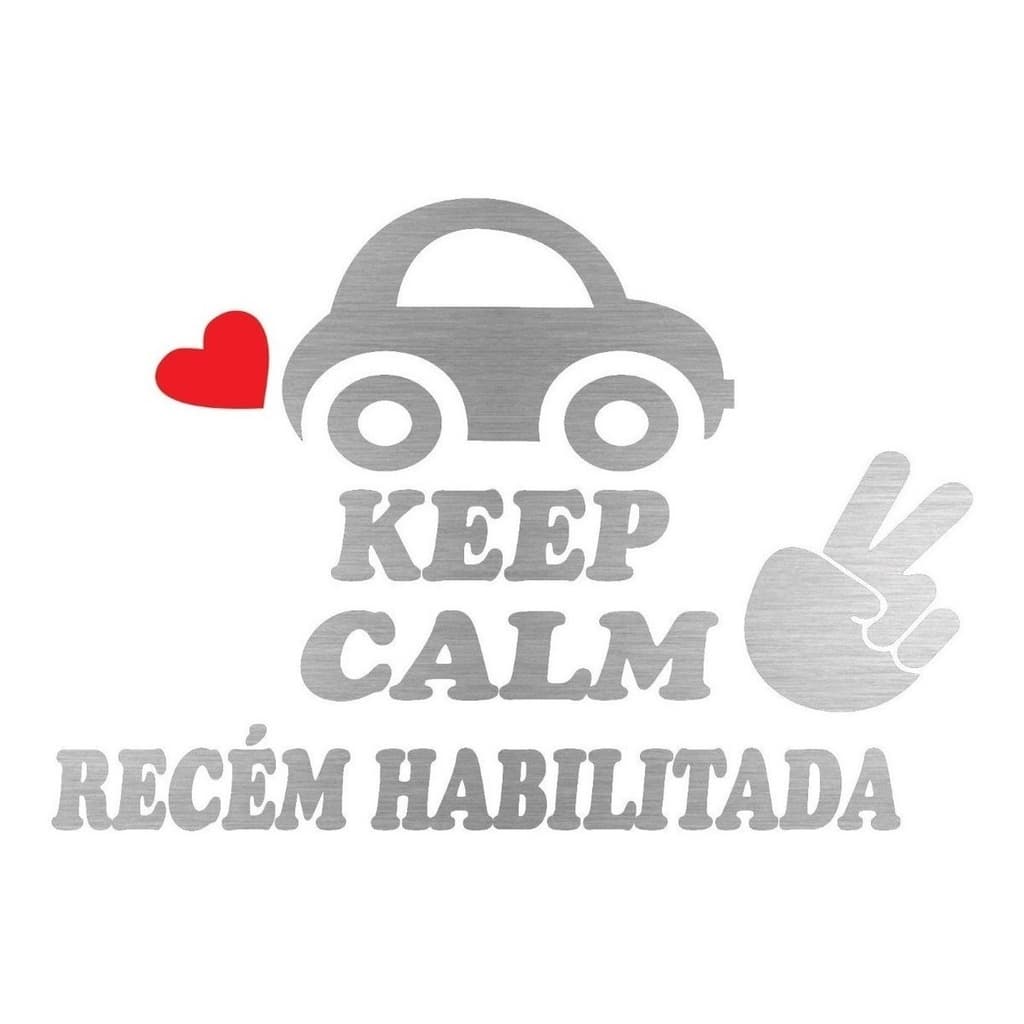 Adesivo Keep Calm Recém Habilitada Diversas Cores Carro