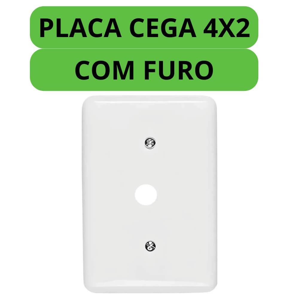PLACA 4x2 CEGA COM FURO BRANCA STYLUS ILUMI