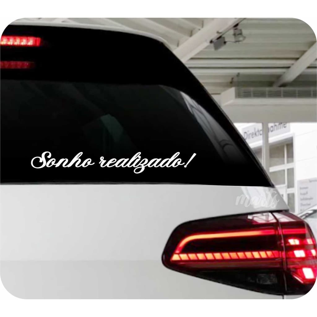 Adesivo Frase Sonho Realizado! Carro Moto Bike