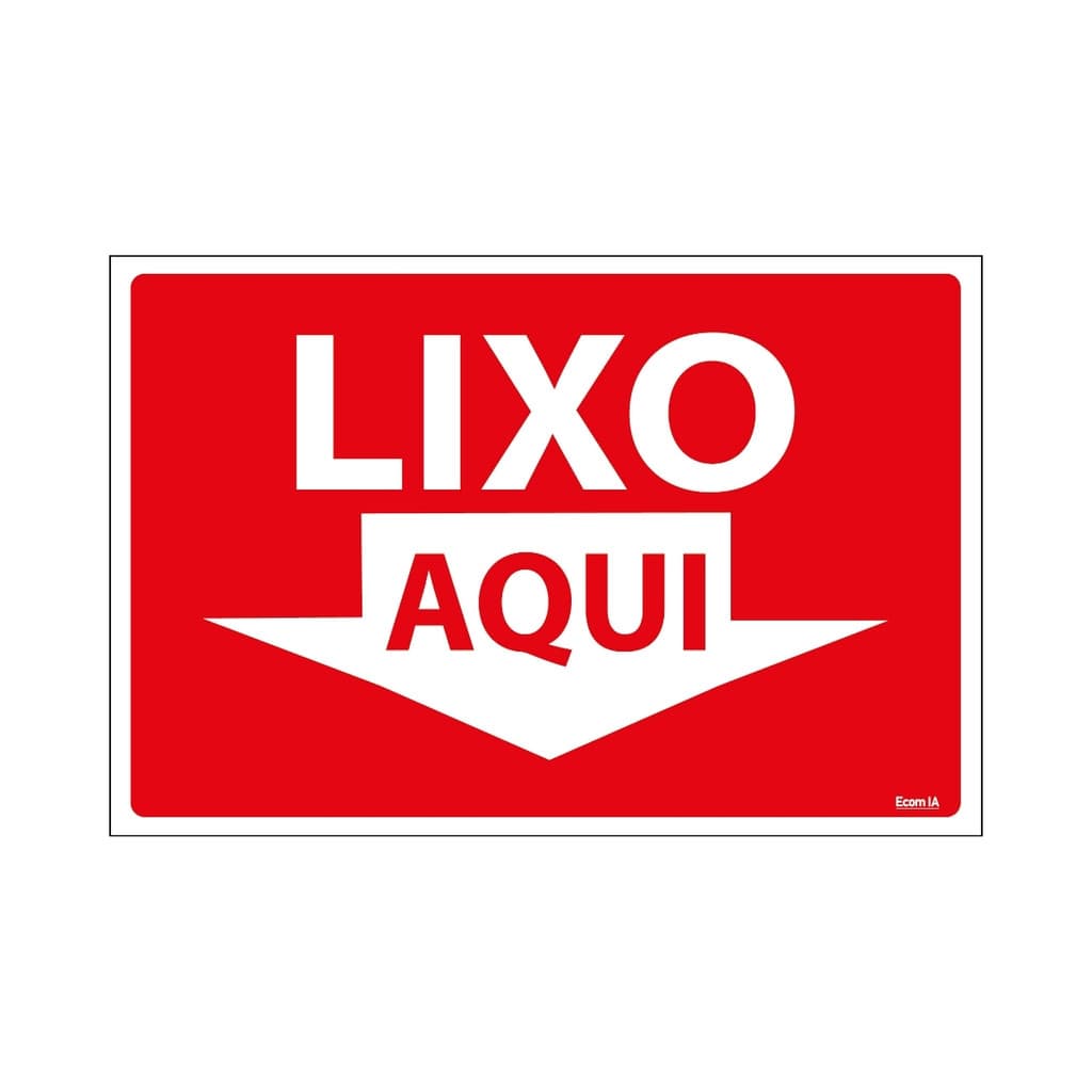Placa De Sinalização Lixo Aqui 30x20 Ecom IA - P-9 F9e