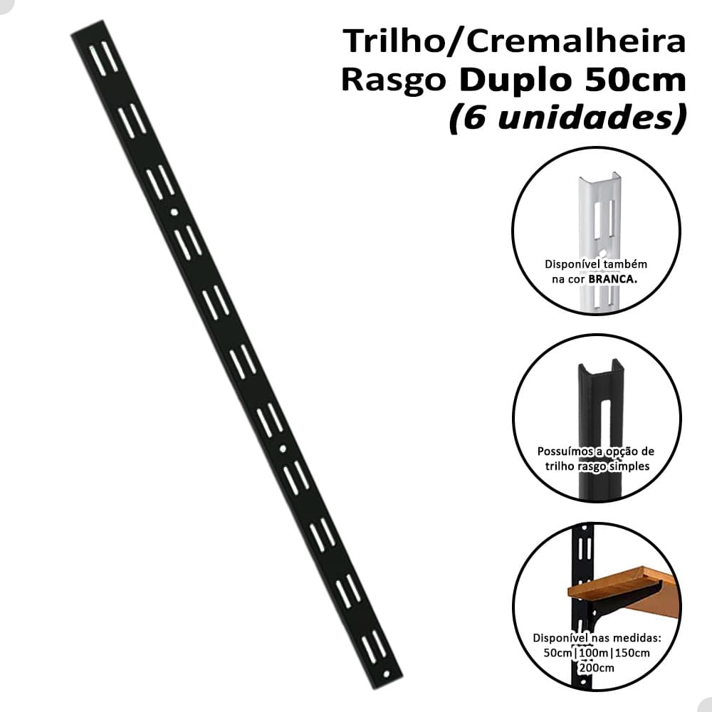 6 Trilhos Cremalheira Rasgo Duplo 50cm para Prateleira