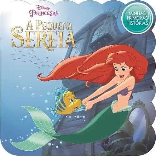 Livro A Pequena Sereia - Minhas Primeiras Histórias Disney