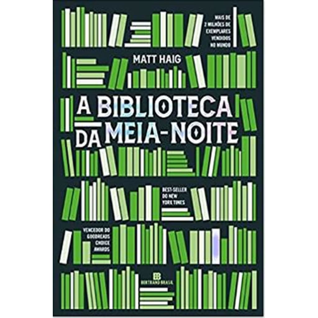 A Biblioteca da Meia-Noite – Matt Haig