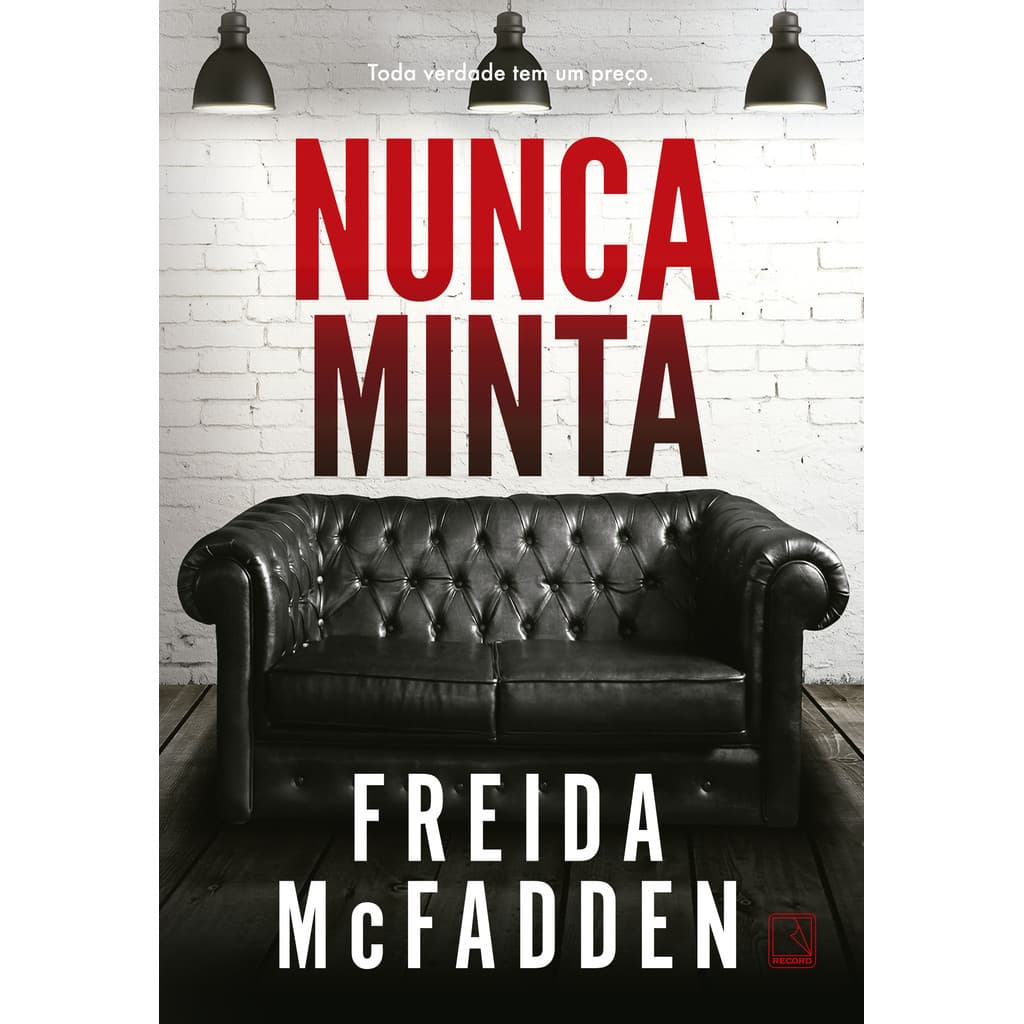 Nunca minta - Grupo Editorial Record