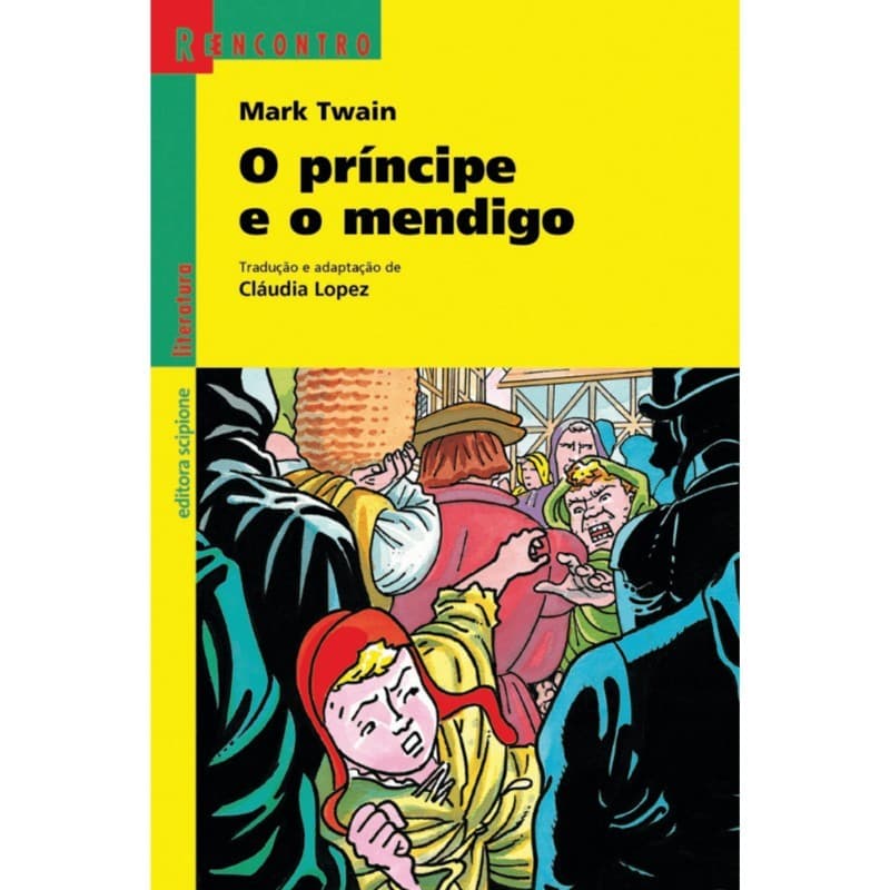 O Principe e o Mendigo - Col. Reencontro