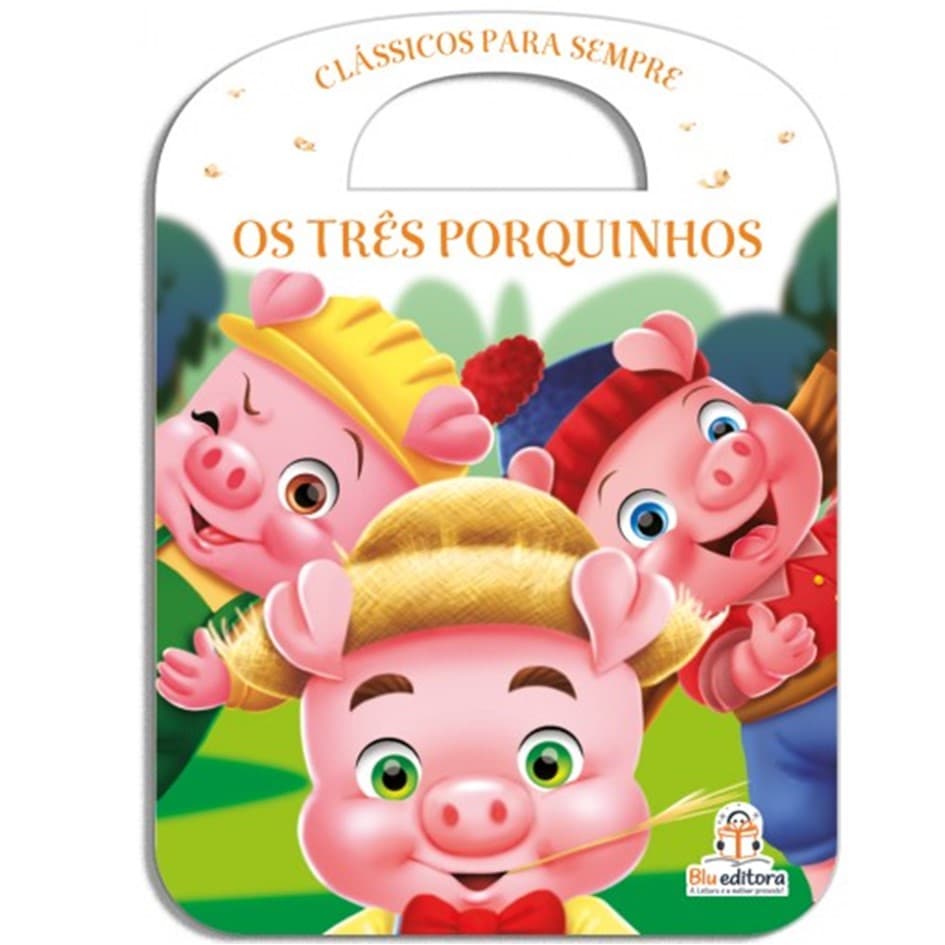 Clássicos para sempre: Os Três Porquinhos