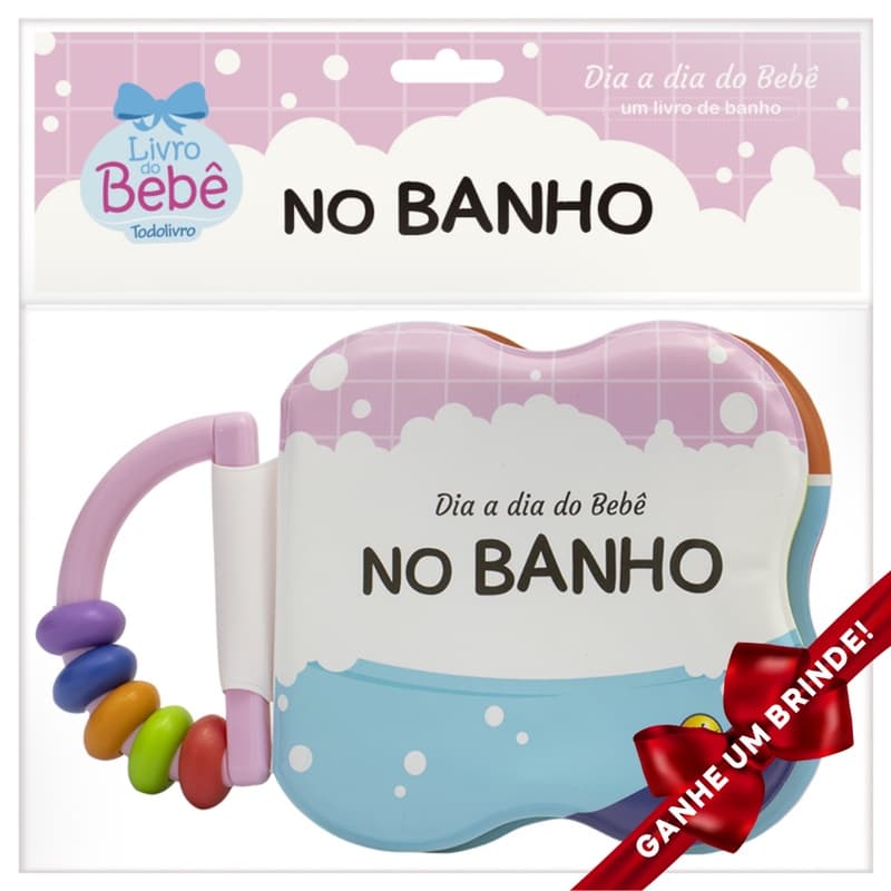 Livro Dia a dia do Bebê - Um Livro de Banho: No Banho SBN Crianças Filhos Infantil Desenho