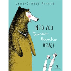 Não vou tomar banho hoje!